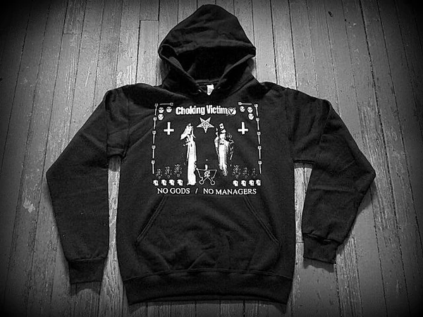 CHOKING VICTIM - No Gods / No Managers - HOODIE